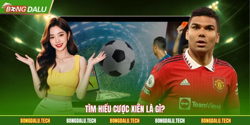 Tìm hiểu cược xiên là gì?